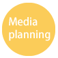 Mediaplanning メディアプランニング